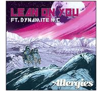 The Allergies - Lean on You [7" VINYL]