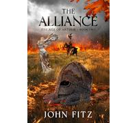 The Alliance: 2 (The Age of Arthur)