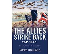 The Allies Strike Back, 1941-1943 (War in the West)