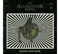 The Alligator Wine - Bones And Teeth