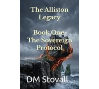 The Alliston Legacy - Book One: Three hearts. One beat. One house with accounts to settle.
