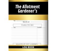 The Allotment Gardener’s Log Book