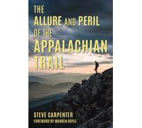 The Allure and Peril of the Appalachian Trail
