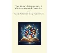 The Allure of Gemstones: A Comprehensive Exploration (Classic Books)