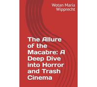 The Allure of the Macabre: A Deep Dive into Horror and Trash Cinema