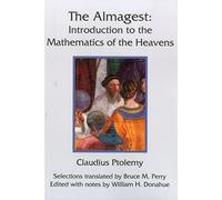 The Almagest: Introduction to the Mathematics of the Heavens by Claudius Ptolemy (2014-12-07)