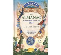 The Almanac: A Seasonal Guide to 2021