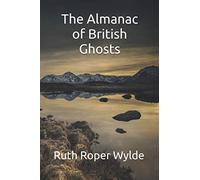 The Almanac of British Ghosts