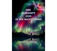 The Almighty God In His Many Forms