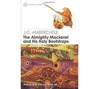 The Almighty Mackerel and His Holy Bootstraps