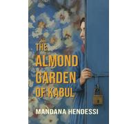 The Almond Garden of Kabul