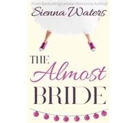 The Almost Bride