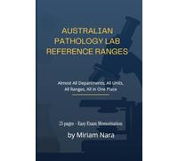 The Almost Complete Australian Pathology Lab Reference Ranges - All Departments, All Units, All Ranges, All in One Place