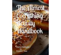 The Almost Everything Activity Book Handbook: Not a Cook Book (educational/activity books)
