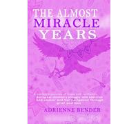 The Almost Miracle Years
