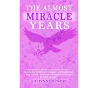 The Almost Miracle Years