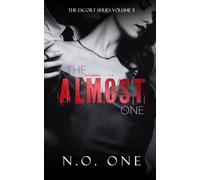 The Almost One: 5 (The Escort)