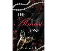 The Almost One: Dark, Seductive Romance: 5 (Escort)