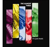 The Almost Three - It's just music [Vinyl LP] [VINYL]