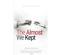 The Almost We Kept We Were There, Just Not Enough
