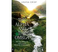 The Alpha and the Omega: How the balance on earth was lost and is now being restored
