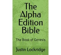 The Alpha Edition Bible: The Book of Genesis