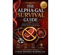 THE ALPHA-GAL SURVIVAL GUIDE: A Chinese Medicine Perspective