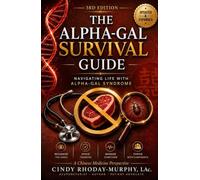 THE ALPHA-GAL SURVIVAL GUIDE: A Chinese Medicine Perspective