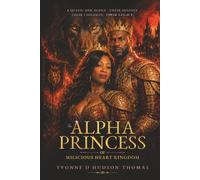 The Alpha Princess of Milicious Heart Kingdom