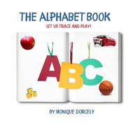 The Alphabet Book: Let us Trace and Play!