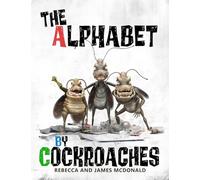 The Alphabet by Cockroaches: An ABC book for kids