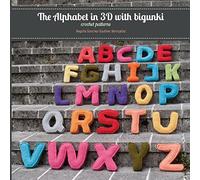The Alphabet in 3D with bigunki. Crochet patterns