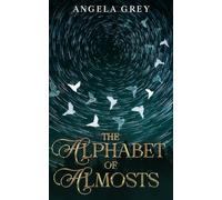 The Alphabet of Almosts