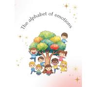 The Alphabet of Emotions: 1 (Colors, Numbers and Feelings)