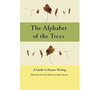 The Alphabet of the Trees – A Guide to Nature Writing
