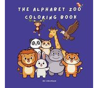 The Alphabet Zoo Coloring Book: Learn Letters with Animals A-Z