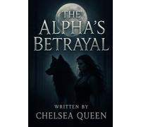 The Alpha's Betrayal (Werewolf World)