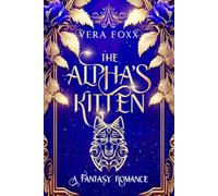 The Alpha's Kitten: A CEO Werewolf Romance (Under the Moon Series)