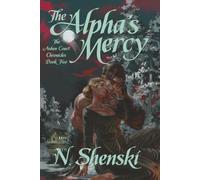 The Alpha's Mercy (The Ashen Court Chronicles)