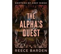 The Alpha's Quest Alternative Cover (Shifter of Grey Ridge Alternative Covers)