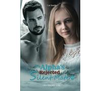 The Alpha's Rejected Silent Mate (Book 2)
