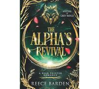 The Alpha's Revival: A Paranormal Werewolf Romance: 3 (Shifters of Grey Ridge)