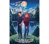 The Alpha's Son: - SPECIAL EDITION: 1