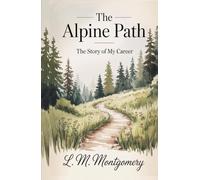 The Alpine Path: The Story of My Career