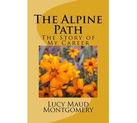 The Alpine Path: The Story of My Career