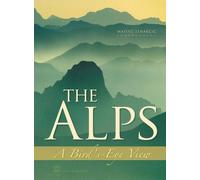 The Alps: A Bird's-eye View