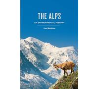 The Alps : An Environmental History