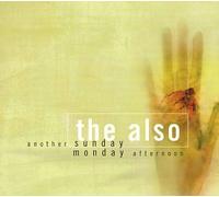 The Also - Another Sunday Monday Afternoon (US Import)