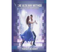 THE ALTA’ANY METHOD: LA STYLE SALSA EXPLAINED