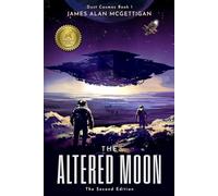 The Altered Moon (Dust Cosmos Book 1) - The Second Edition (The Dust Cosmos)